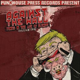 Album picture of Against the Wall: Punks in the Age of Blumpf!, Vol. 1