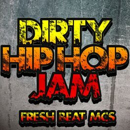 Album cover of Dirty Hip Hop Jam