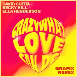 Album cover of Crazy What Love Can Do (with Becky Hill) (Grafix Remix)
