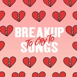 Album cover of Breakup Songs To Cry To