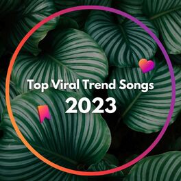Album cover of Top Viral Trend Songs 2023