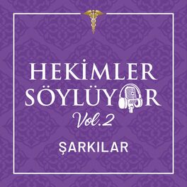 Album cover of Hekimler Söylüyor, Vol. 2 Şarkılar