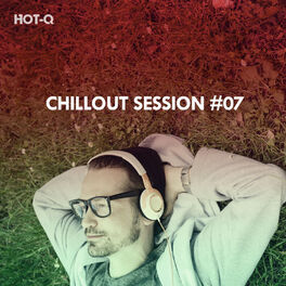 Album cover of Chillout Session, Vol. 07