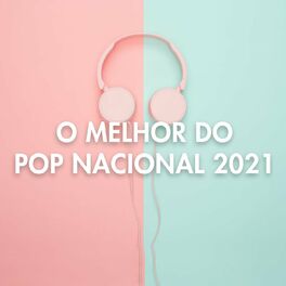 Album cover of O Melhor do Pop Nacional 2021