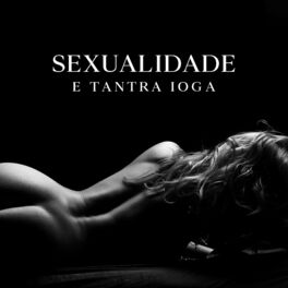 Album cover of Sexualidade e Tantra Ioga (Música Instrumental para Massagem Erótica)