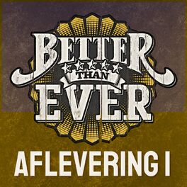 Album cover of Better Than Ever (Aflevering 1 / Live)