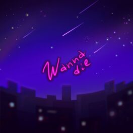 Album cover of Wanna die