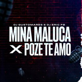 Album cover of Mina Maluco X Poze Te Amo