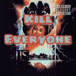 Album cover of Kill Everyone