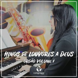 Album cover of Hinos de Louvores a Deus Orgãos CCB, Vol. 1