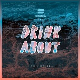 Album cover of Drink About (MOTi Remix)
