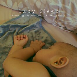 Album cover of Baby Sleep: Soothing Peaceful Rainy Evening Vol. 1
