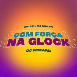 Album cover of Com Força na Glock