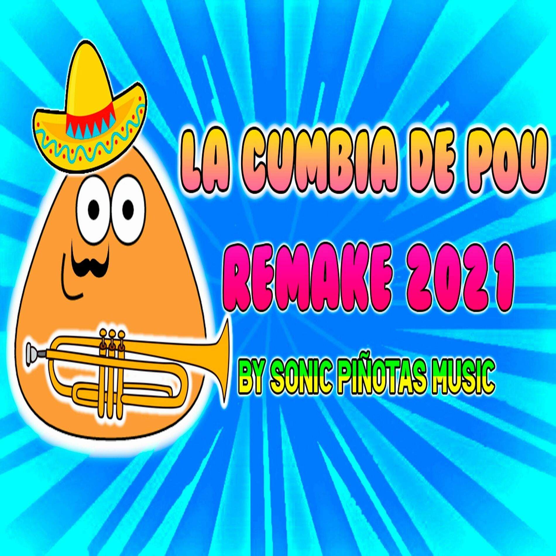 Sonic Piñotas Music - La Cumbia de Pou (Remake 2021): lyrics and songs |  Deezer