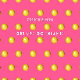 Album cover of Get Up! Go Insane! (Remastered & Remixed 2019)