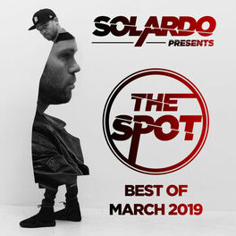 Album cover of Solardo Presents: The Spot (March 2019)