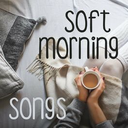 Album cover of Soft Morning Songs