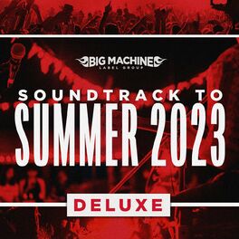 Album cover of Soundtrack To Summer 2023 (Deluxe Edition)