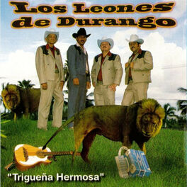 Los Leones De Durango: música, canciones, letras | Escúchalas en Deezer