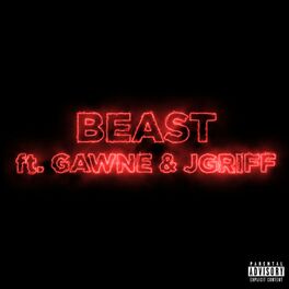Album cover of Beast (feat. GAWNE & Jgriff)