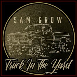 Album cover of Truck in the Yard
