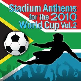 Album cover of Stadium Anthems for the 2010 World Cup Vol. 2