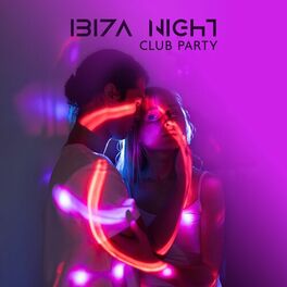 Album cover of Ibiza Night Club Party