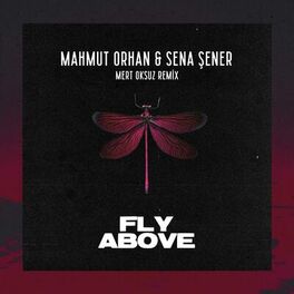 Album cover of Fly Above (Mert Oksuz Remix)
