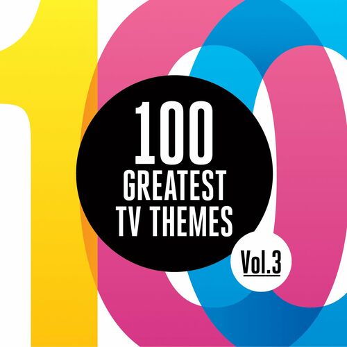 Various Artists - 100 Greatest TV Themes, Vol. 3: Lyrics And Songs | Deezer