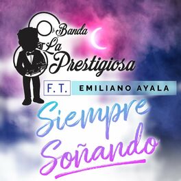 Album cover of Siempre Soñando (feat. Emiliano Ayala)