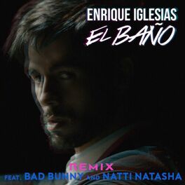 Album cover of EL BAÑO REMIX (feat. Bad Bunny & NATTI NATASHA)