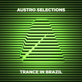 Album cover of Austro Selections: Trance in Brazil