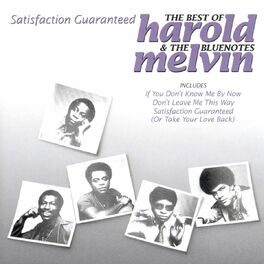 Album cover of Satisfaction Guaranteed - The Best Of Harold Melvin & The Bluenotes