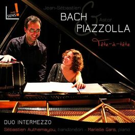Album cover of Bach & Piazzolla: Tête-à-tête piano & bandonéon (World Premiere Recording)