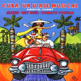 Album cover of Cuba: Un Viaje Musical