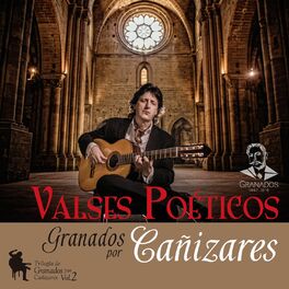 Album cover of Valses Poéticos - Trilogía de Granados por Cañizares, Vol. 2
