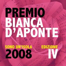 Album cover of Premio Bianca D'Aponte: sono un'isola, 2008 (Edizione IV)