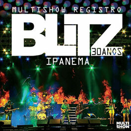 Album cover of Multishow Registro - Blitz - 30 Anos - Ipanema