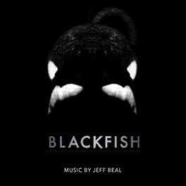 Album cover of Blackfish (Original Motion Picture Soundtrack)