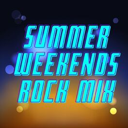 Album cover of Summer Weekends Rock Mix