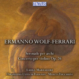 Album cover of Wolf-Ferrari, E.: Serenade per archi / Concerto per violino, Op. 26