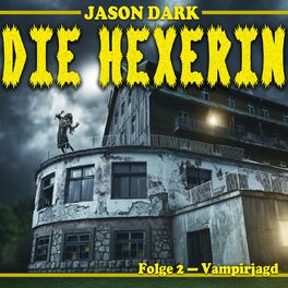 Album cover of Vampirjagd - Die Hexerin, Folge 2