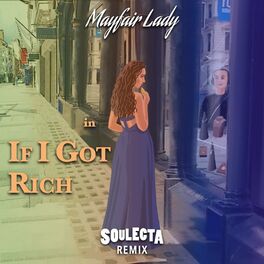 Album picture of If I Got Rich (Soulecta Remix)