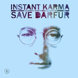 Album cover of Instant Karma: The Amnesty International Campaign To Save Darfur [The Complete Recordings] (Audio Only)
