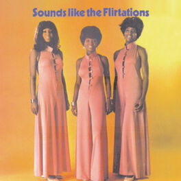 Album cover of Sounds Like The Flirtations