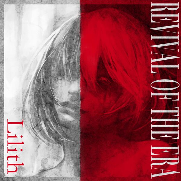 REVIVAL OF THE ERA - Lilith [maxi single] (2021)