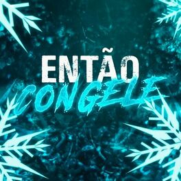 Album cover of Então Congele