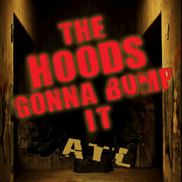 Album cover of The Hoods Gonna Bump It Atl