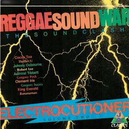Album cover of Reggae Sound War (The Sound Clash) Electrocutioner, Vol. 2