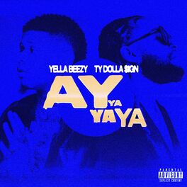 Album cover of Ay Ya Ya Ya (feat. Ty Dolla $ign)